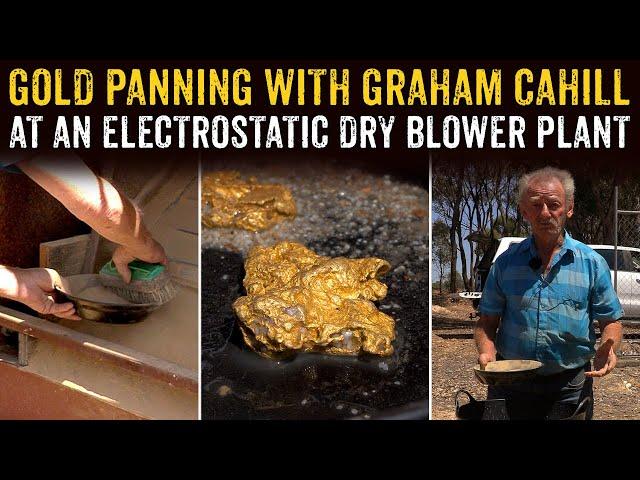 Gold Panning with Graham Cahill at an Electrostatic Dry Blower Plant