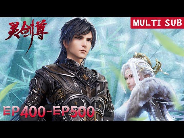 【Spirit Sword Sovereign】EP400-EP500,  Full Version |MULTI SUB |donghua