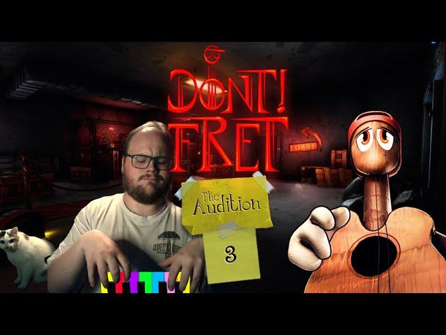 Don't! Fret: The Audition (German Live Lets Play) Part 3: Hallo Frau Lehrerin... #dontfret