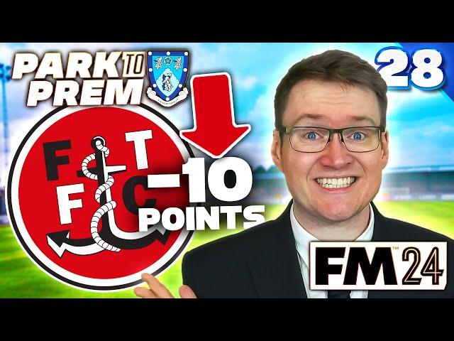 THIS TEAM HAS -10 POINTS - Park To Prem FM24 | Episode 28 | Football Manager 2024