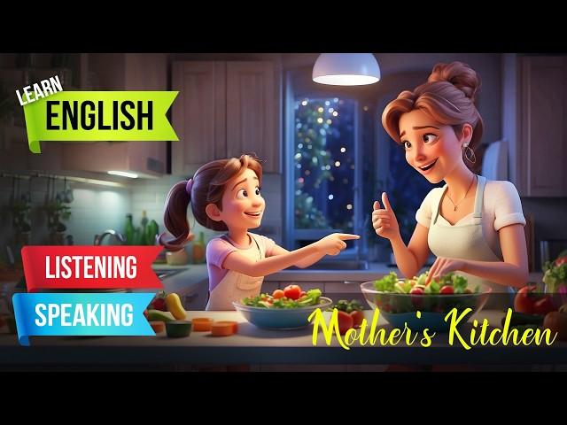 Mother's Kitchen | English Listening Skills - Speaking Skills | Our Kitchen