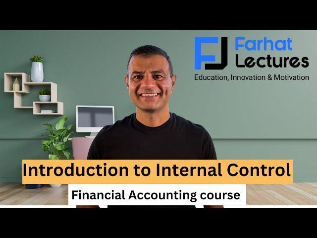 Introduction to Internal Control. Financial Accounting.