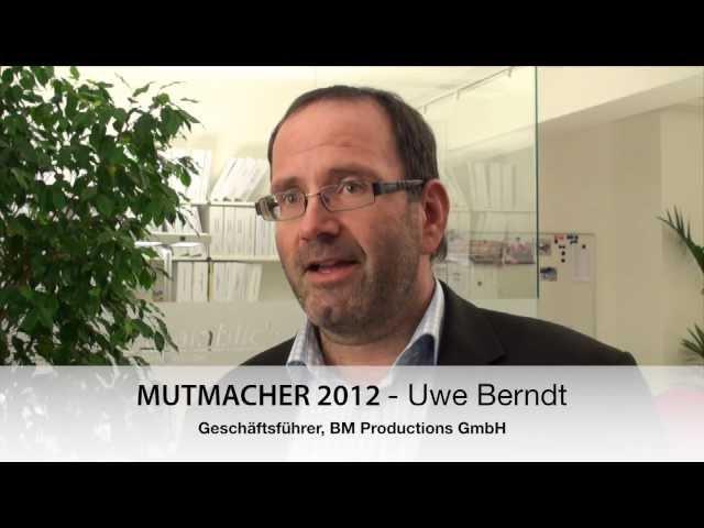 Mutmacher 2012: Uwe Berndt, Chefredakteur logistik-tv.net