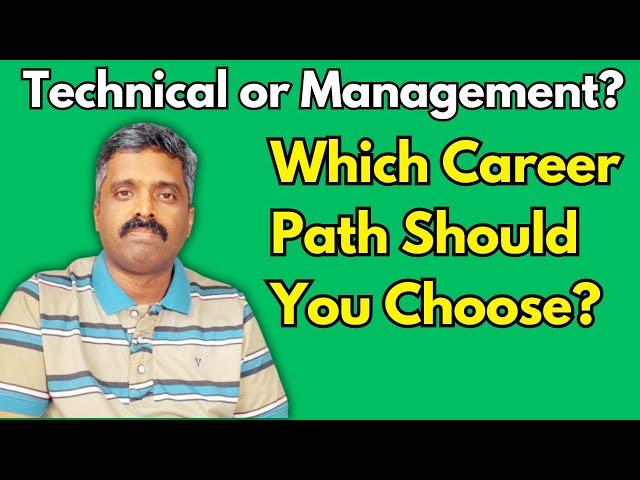 Technical Role or Management Role | How to Choose a Career Path | Career Talk With Anand