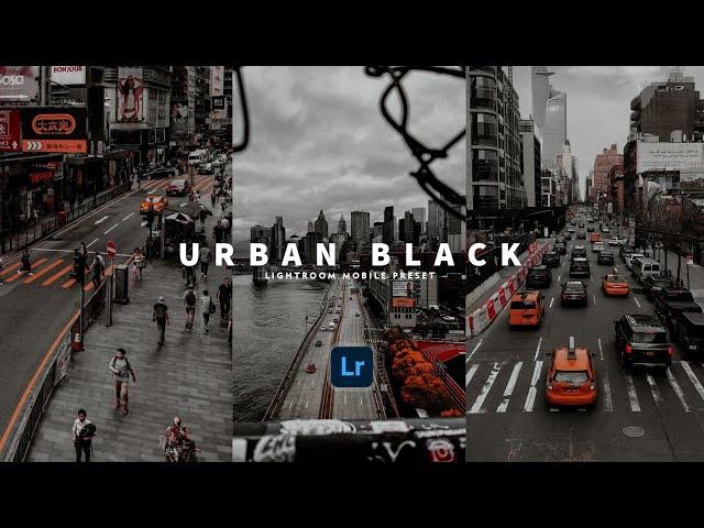 Urban Black - Free Lightroom Mobile Presets | Urban Preset | Black Preset | Urban Filter