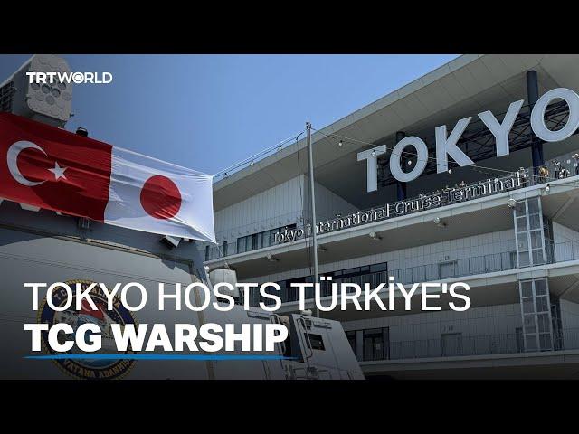 Turkish warship visits Tokyo to mark 100th year of relations