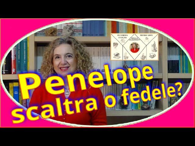 PENELOPE faithful wife or cunning woman of POWER?