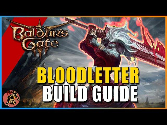 Baldur's Gate 3 Perfected Bloodletter - Ultimate Bleed Barbarian Build Guide for Baldur's Gate 3