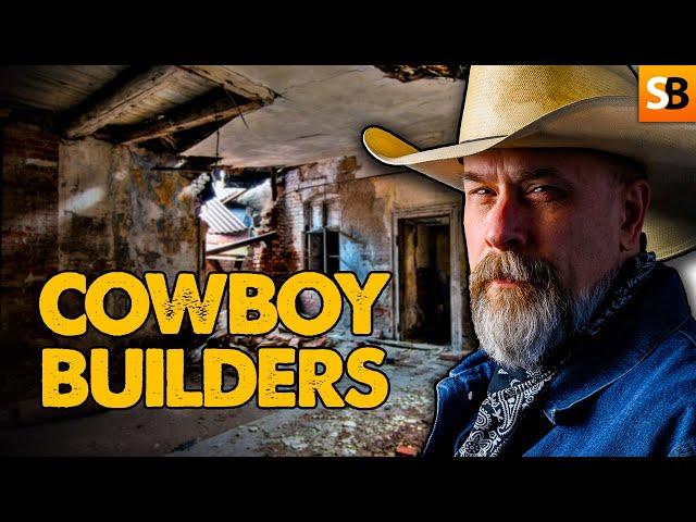 Why Are So Many Builders Cowboys?