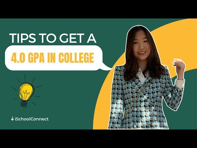 Tips to get 4.0 GPA | Study abroad tips | iSchoolConnect