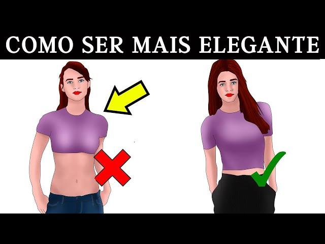 12 DICAS PARA SER MAIS ELEGÂNTE E SOFISTICADA INSTANTÂNEAMENTE! 