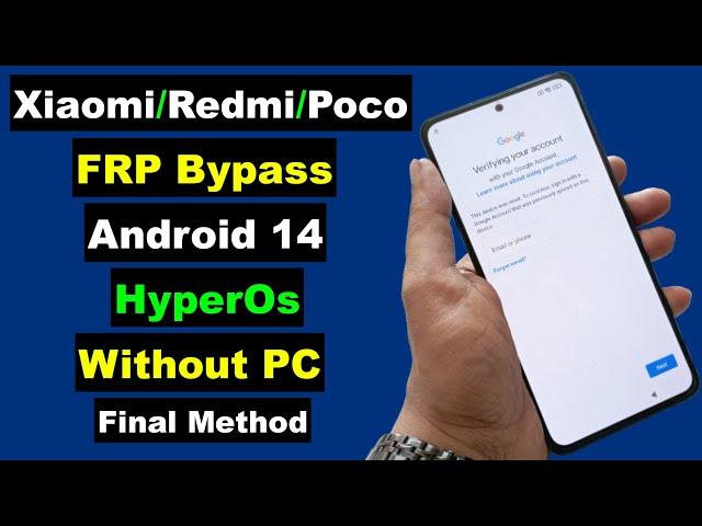 All Xiaomi/Redmi/Poco FRP Bypass Android 14 Without PC | Xiaomi HyperOs FRP Google Account Unlock