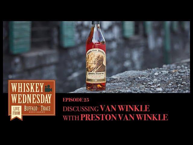 Discussing Pappy Van Winkle - Whiskey Wednesday