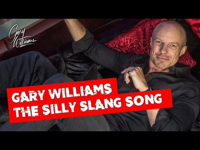 The Silly Slang Song performed by Gary Williams