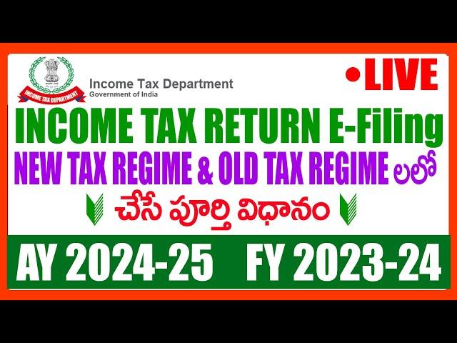 HOW TO FILE INCOME TAX RETURN E FILING AY 2024 -25 FY 2023-24  IN TELUGU -IT E FILING IN TELUGU 2024