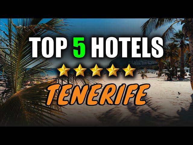 Best hotels Tenerife  My top 5 ! Where to stay in Tenerife Island ? (Best resort in Canary Islands)