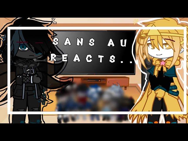 `Sans au reacts...`|| ▪︎Ships you may not like▪︎ || 「Kai¡」