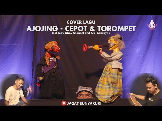 AJOJING - CEPOT & TOROMPET | Dalang Senda Riwanda feat Tedy Oboy Channel and Arul Sabrayna