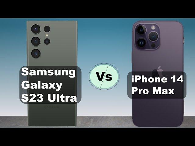 Samsung Galaxy S23 Ultra vs iPhone 14 Pro Max Full Comparison - Best Camera Phone ?