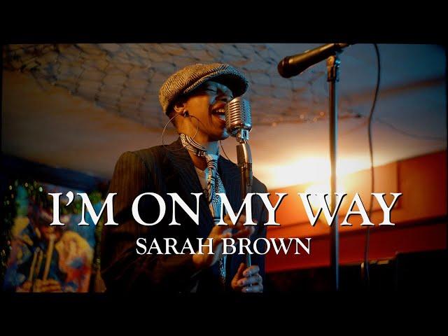 Sarah Brown | I'm On My Way: A Live Tribute to Mahalia Jackson