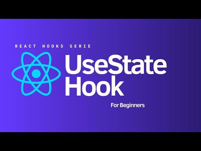 useState Hook Tutorial for React: Quick & Easy Explanation