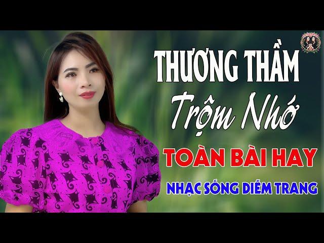 Thương Thầm Trộm Nhớ, Ngỡ Là Bạn Bè ThôiDIỄMTRANG - LK Nhạc Sống Trữ Tình VẠN NGƯỜI MÊTOÀN BÀI HAY