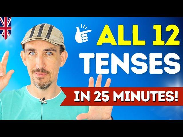 ALL 12 Verb Tenses in English… EXPLAINED! 