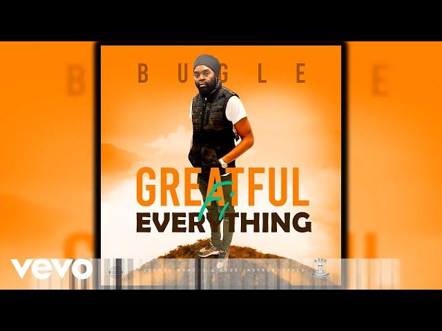 Bugle - Grateful Fi Everything (Official Audio)