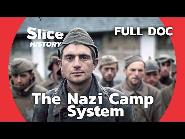 Inside Nazi Death Camps: The Evolution of a Genocidal System I SLICE HISTORY | FULL DOCUMENTARY