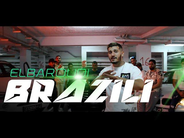 El Baroudi - BRAZILI [Official Music Video]