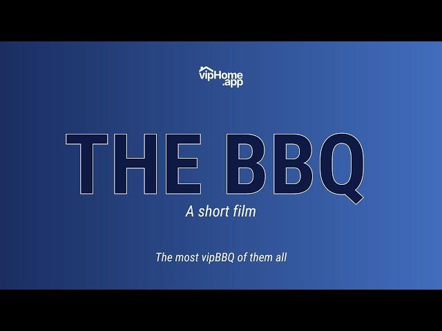 The BBQ - vipHome.app