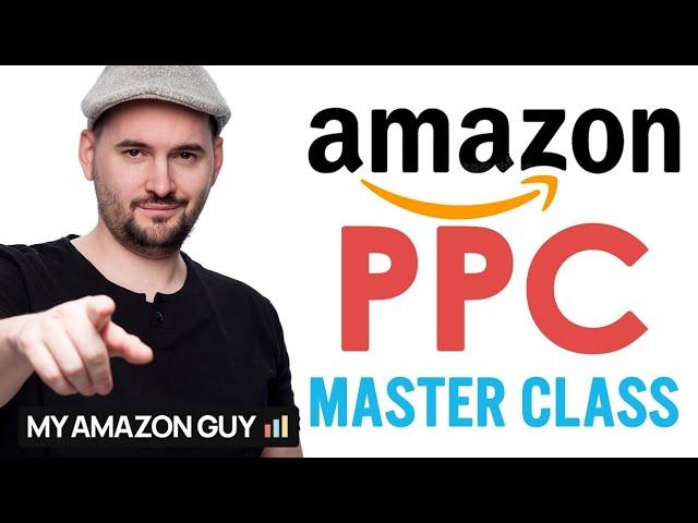 Amazon PPC [Master Class] - ACOS Hacks