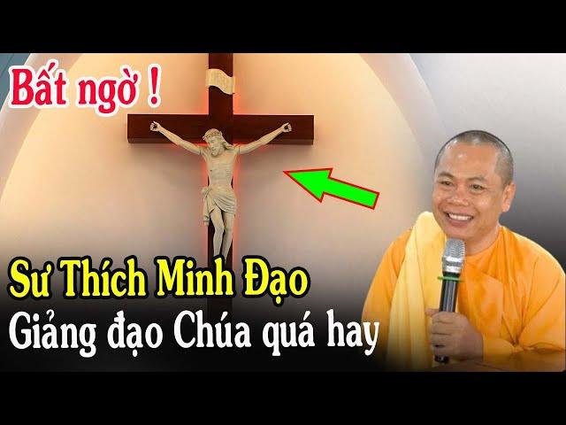 Tin Mới! Bất Ngờ Sư Thầy Thích Minh Đạo Giảng Về Đạo Chúa Quá Hay - Xin Cầu Nguyện l Đinh Thập Tự