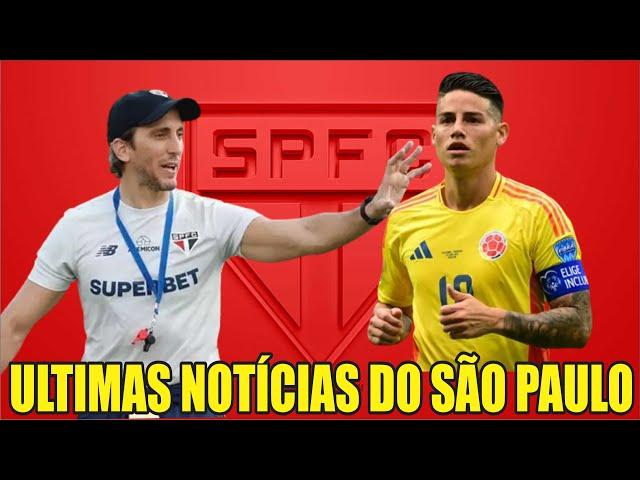 JAMES TERÁ UMA NOVA CHANCE NO SÃO PAULO? SÃO PAULO X GREMIO! ULTIMAS NOTÍCIAS DO SÃO PAULO