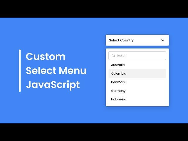 Create A Custom Select Menu with Search Box in HTML CSS & JavaScript