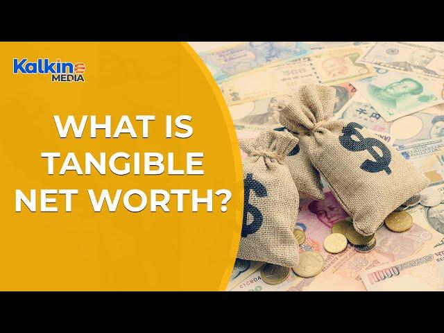 What is Tangible Net Worth ? - How To Calculate Tangible Net Worth of a Company?