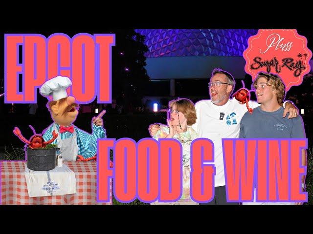 Epcot's Food and Wine Festival PLUS Eat to the Beat with Sugar Ray