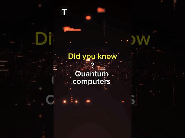 Do you know about Quantum Computers? #Techango #techeducation  #techlearning