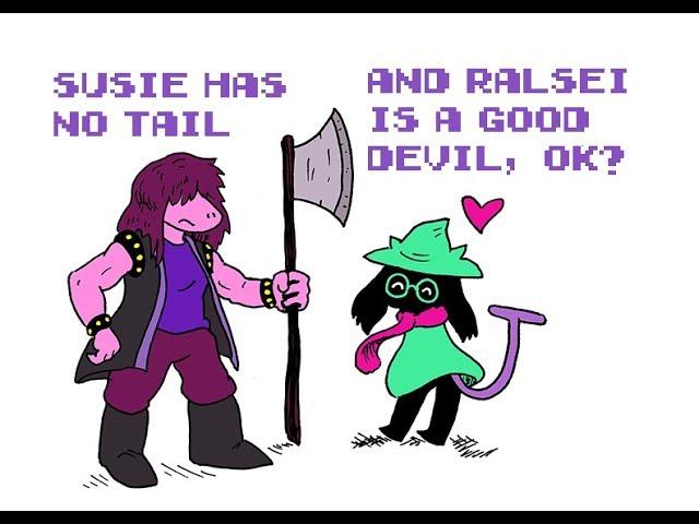 Susie Has No Tail and Ralsei Wants to Be A Good Devil (Look at the Bottom of the Screen)