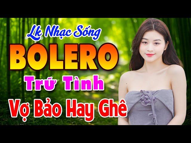 LK Nhạc Sống Thôn Quê Bolero Vợ Bảo Hay Ghê - Nhạc Trữ Tình Bolero KHÔNG QUẢNG CÁO Vợ Chồng Cùng Phê