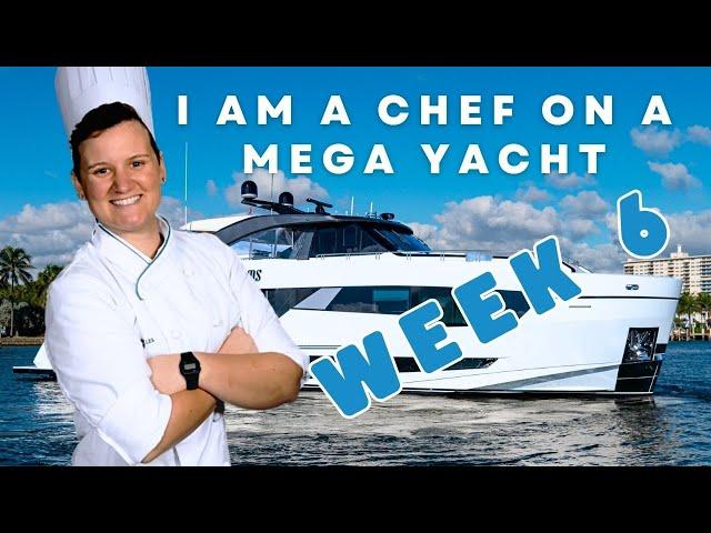 Chef on a Yacht: Culinary Adventures on the High Seas (WEEK 6)