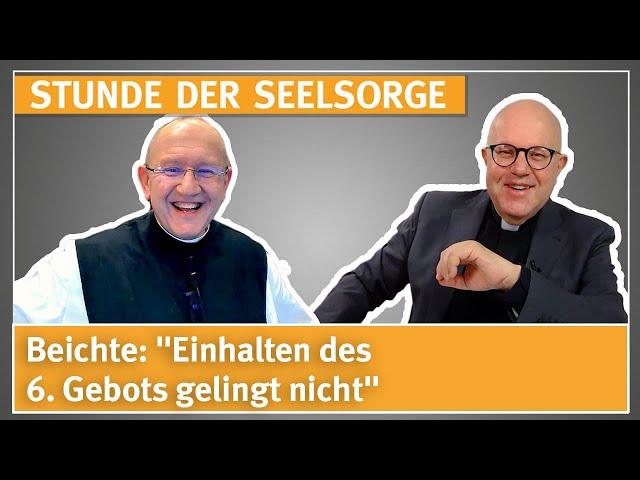 Beichte: "Einhalten des 6. Gebots gelingt nicht" - 05.12.24 - STUNDE DER SEELSORGE - Karl Wallner