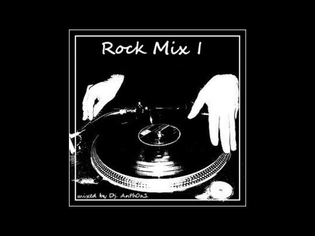 Rock Mix I - Dj.Anth0n1