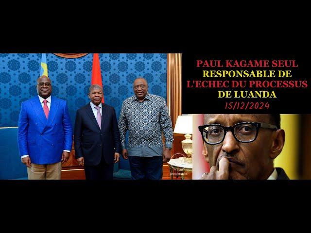 15/12/24 LUANDA : ÉCHEC DU SOMMET TSHISEKEDI-KAGAME : LES RAISONS + CONSÉQUENCES PRÉVISIBLES