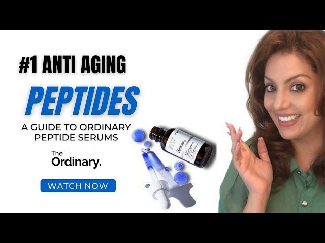 My Secret Weapon: Ordinary Peptides - The Ultimate Wrinkle Fighter | Nipun Kapur