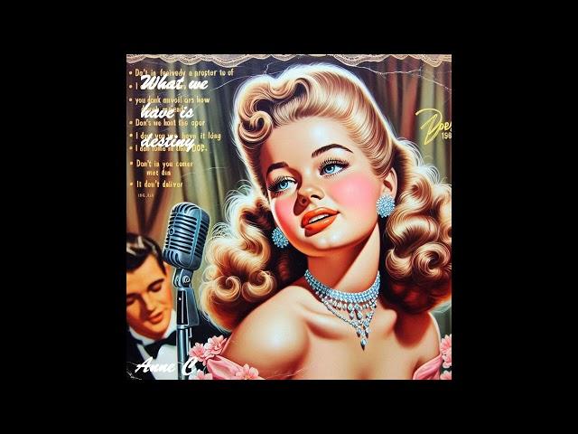 What we have is destinyLove Song 50/60sRomantic pure/Nostalgia/Vintage/Retro by Anne C.