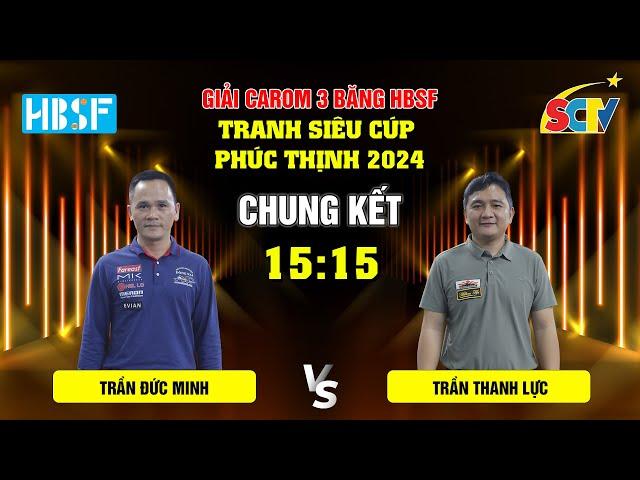  CHUNG KẾT - TRẦN ĐỨC MINH vs TRẦN THANH LỰC || GIẢI BIDA SIÊU CÚP PHÚC THỊNH 2024 || SCTV THỂ THAO