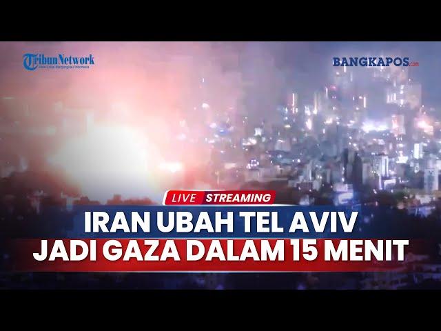 Kondisi Berbalik! Tel Aviv Berubah Jadi Gaza, Ibu Kota Israel Memerah & Ledakan di Mana-mana