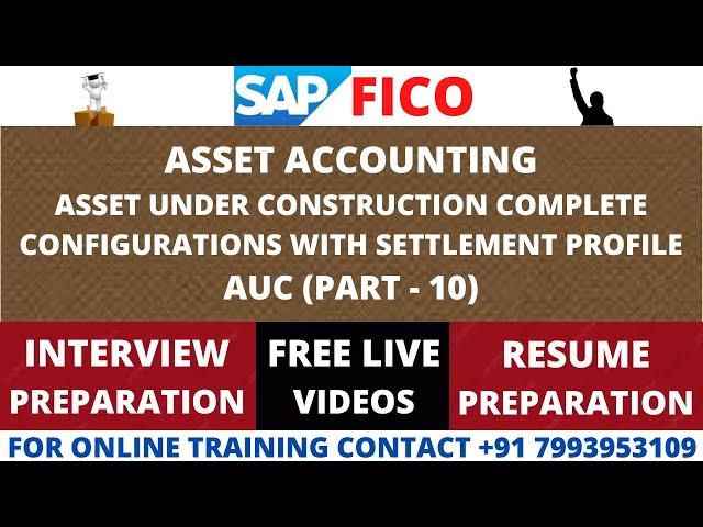 ASSET UNDER CONSTRUCTION COMPLETE CONFIGURATIONS WITH  SETTLEMENT PROFILE, SAP FICO S4 HANA, ECC