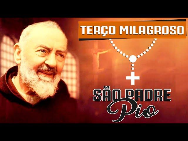 TERÇO MILAGROSO DE SÃO PADRE PIO